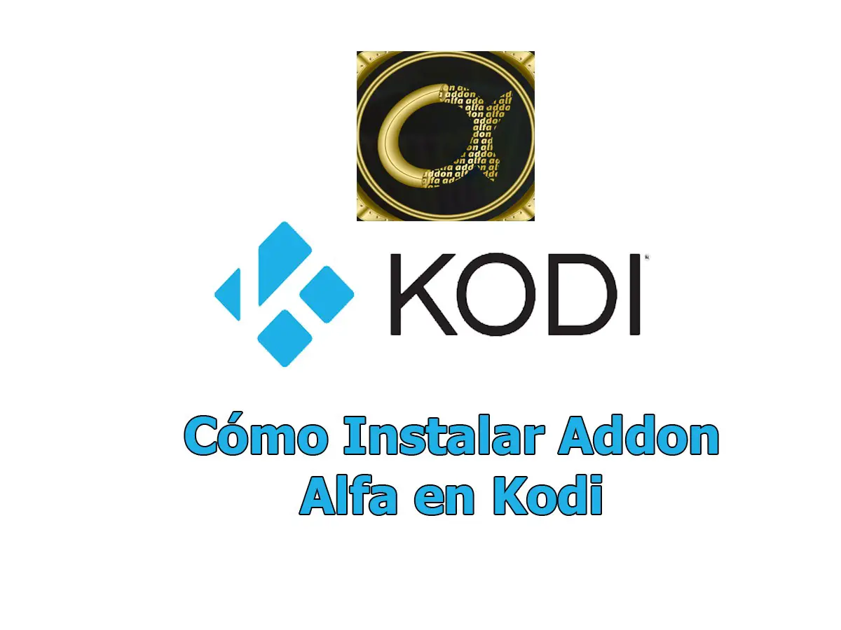 Cómo Instalar Addon Alfa en Kodi