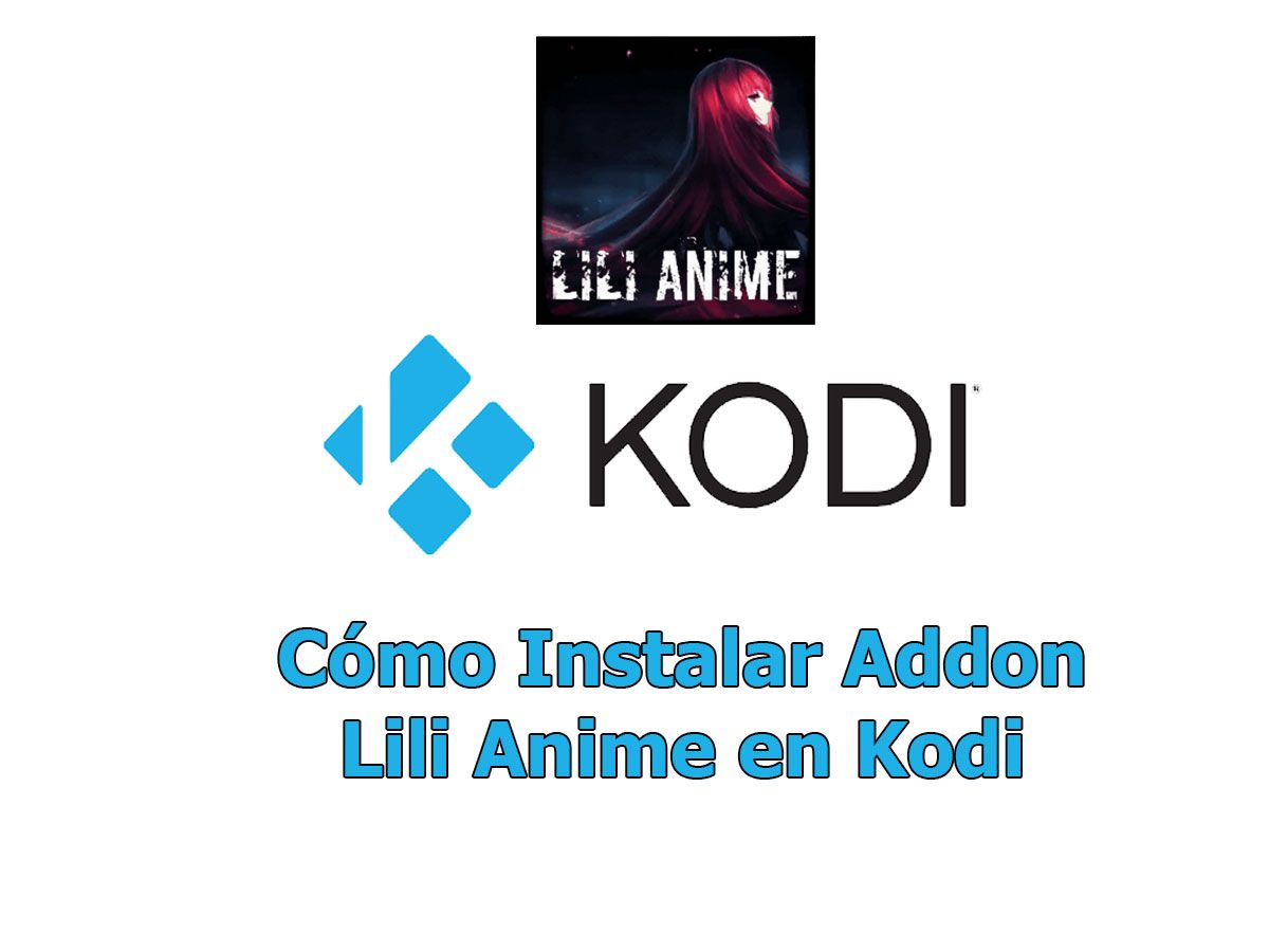 Cómo Instalar Addon Lili Anime en Kodi