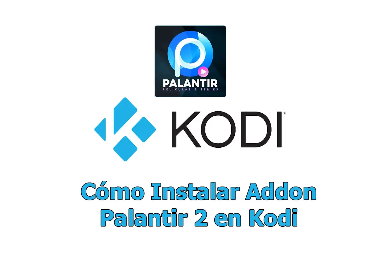 Cómo Instalar Addon Palantir 2 en Kodi