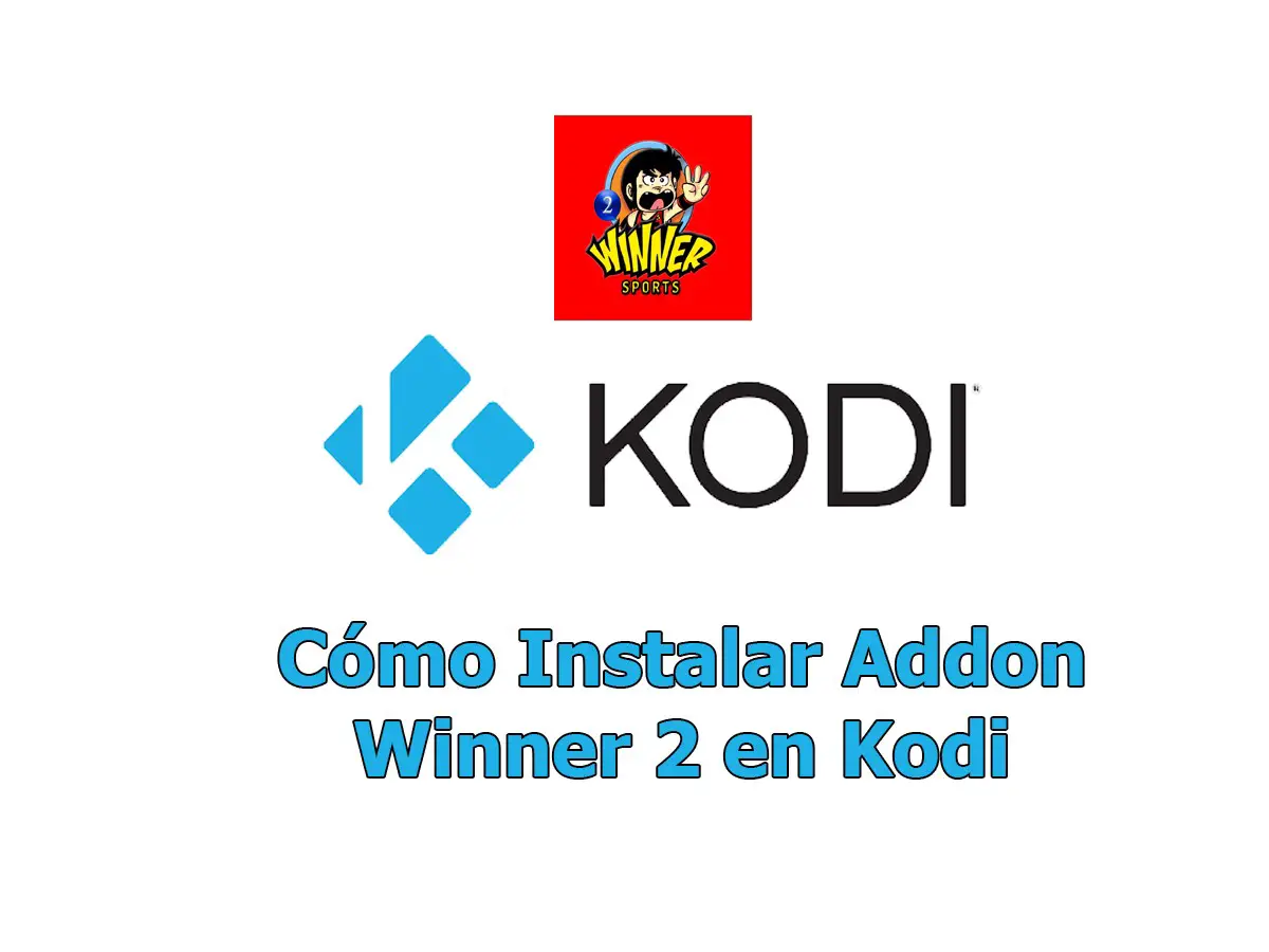 Cómo Instalar Addon Winner 2 en Kodi