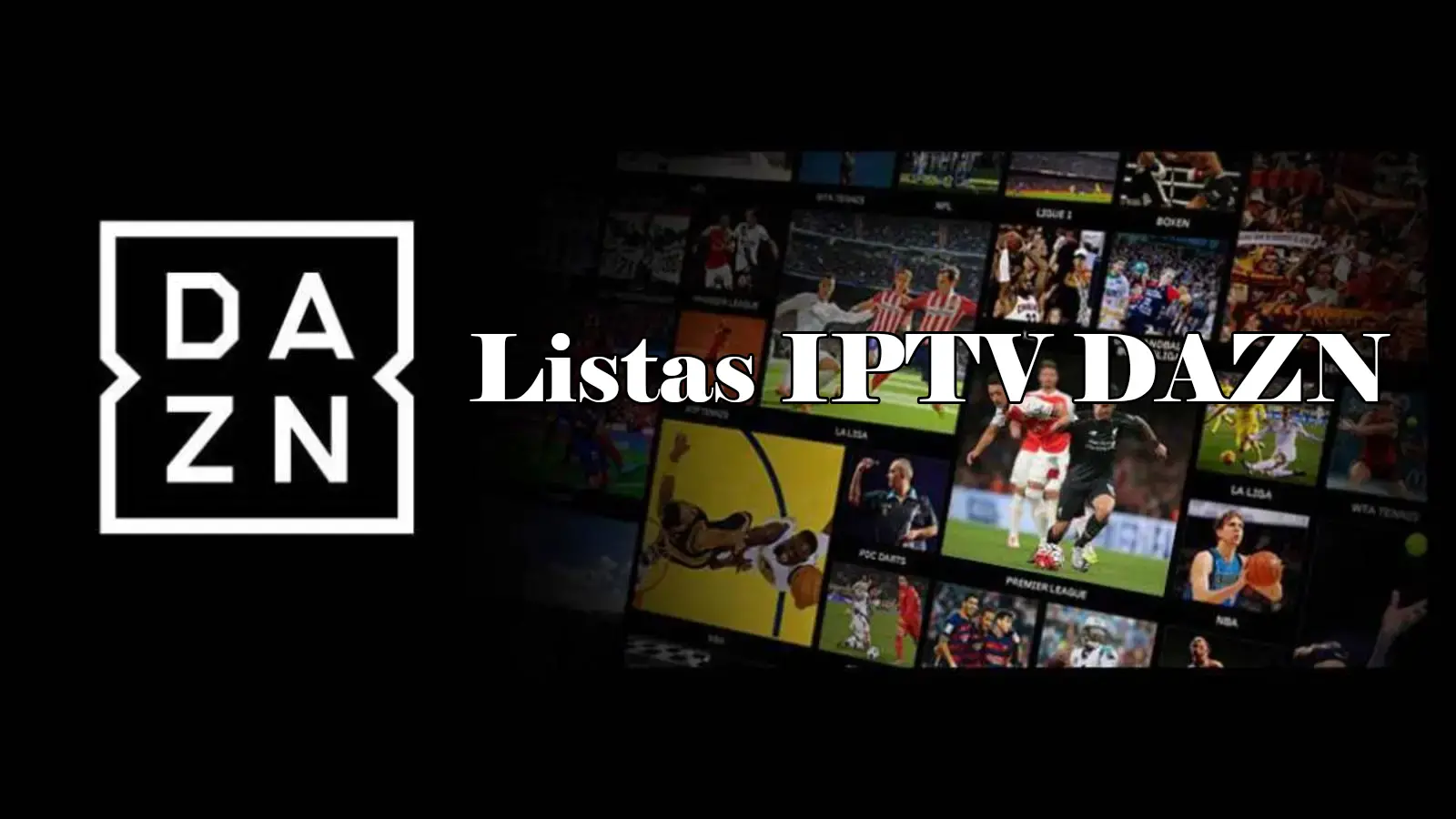Listas IPTV DAZN